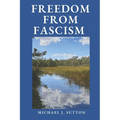 Freedom from Fascism: A Christian Response to Mass Formation Psychosis