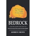 Bedrock: I AM THE ALEPH AND THE TAV Discover the message of Christ revealed in the Hebrew alphabet