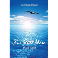 I'm Still Here: Hold Tight