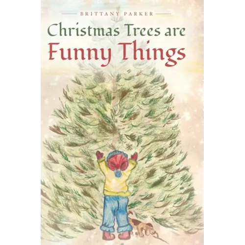 Christmas Trees are Funny Things