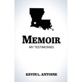 Memoir: My Testimonies