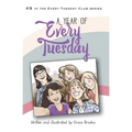 A Year of Every Tuesday