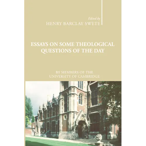 Essays on Some Theological Questions of the Day