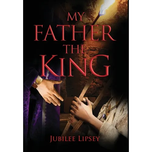 My Father, the King