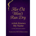 Her Oil Won't Run Dry