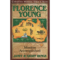 Florence Young: Mission Accomplished