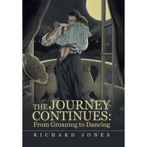 The Journey Continues: from Groaning to Dancing