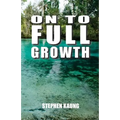 On to Full Growth