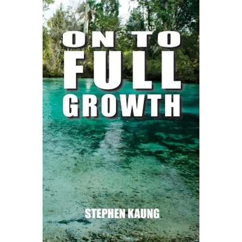 On to Full Growth