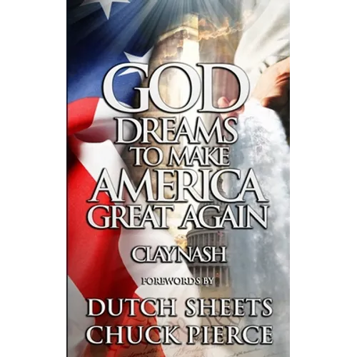 God Dreams to Make America Great Again
