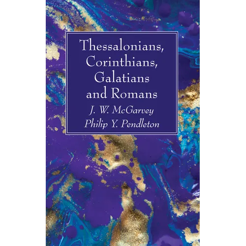 Thessalonians, Corinthians, Galatians and Romans