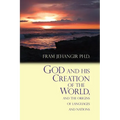 God and His Creation of the World, and the Origins of Languages and Nations