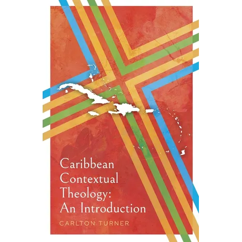 Caribbean Contextual Theology: An Introduction