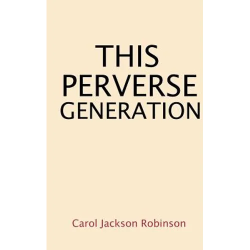 This Perverse Generation