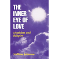 Inner Eye of Love: Mysticism and Religion