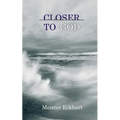 Closer to God