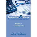 Accounting and Money for Ministerial Leadership: Key Practical and Theological Insights