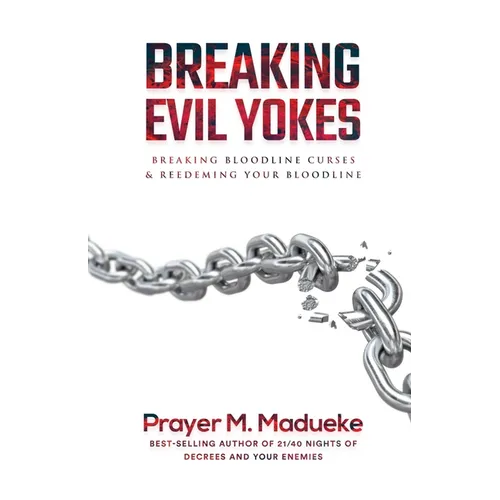 Breaking Evil Yokes