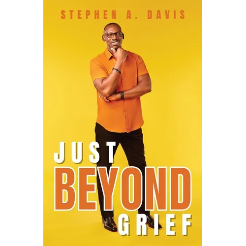 Just Beyond Grief