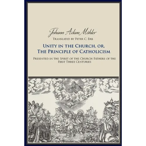 Unity in the Church or the Principle of Catholicism