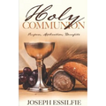 The Holy Communion: Purpose. Application. Benefits