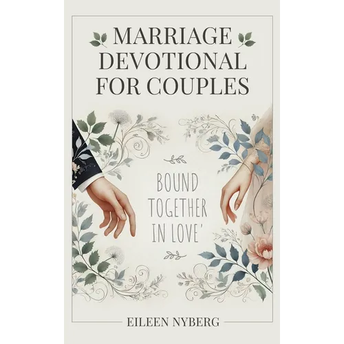 Marriage Devotional for Couples: Bound Together in Love