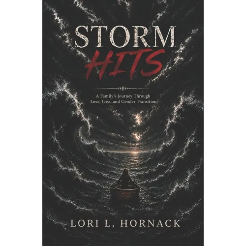 Storm Hits: A Family's Journey Through Love, Loss, and Gender Transition