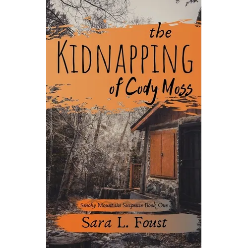 The Kidnapping of Cody Moss
