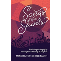 Songs of the Saints: Enriching our singing by learning from the songs of Scripture