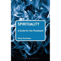 Spirituality: A Guide for the Perplexed