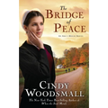 The Bridge of Peace: Book 2 in the Ada's House Amish Romance Series