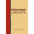 Preaching Luke-Acts