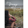 A Drop of Grief