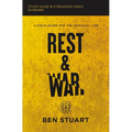 Rest and War Bible Study Guide Plus Streaming Video: A Field Guide for the Spiritual Life