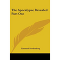 The Apocalypse Revealed Part One