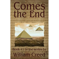 Comes the End