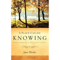 A Place Called Knowing