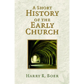 A Short History of the Early Church