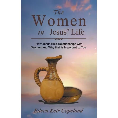 The Women in Jesus' Life