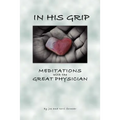 In His Grip, Meditations with the Great Physician