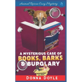 The Mysterious Case of Books, Barks and Burglary