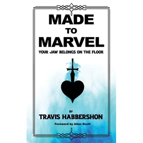 Made to Marvel: Your Jaw Belongs on the Floor