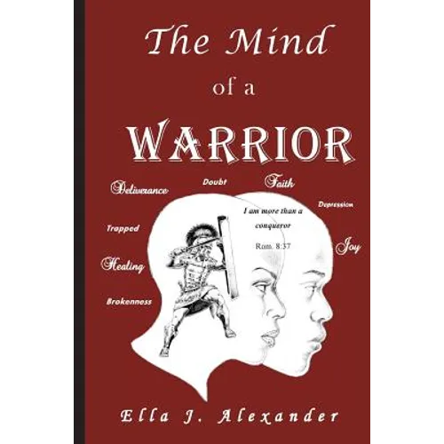The Mind of a WARRIOR