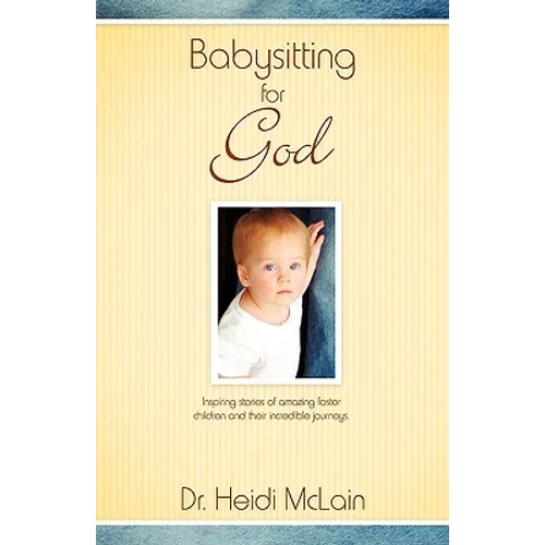 Babysitting For God