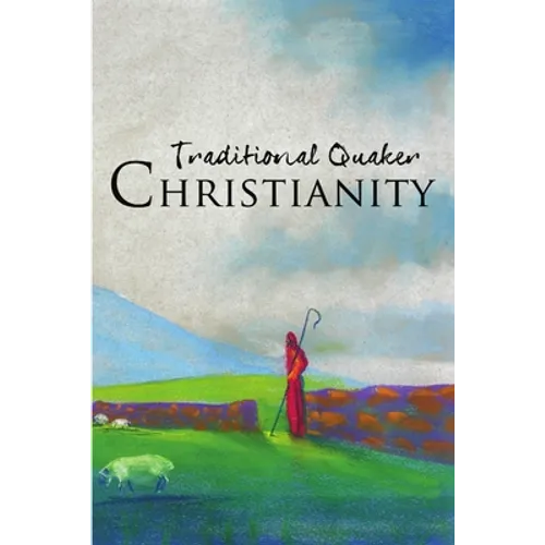 Traditional Quaker Christianity