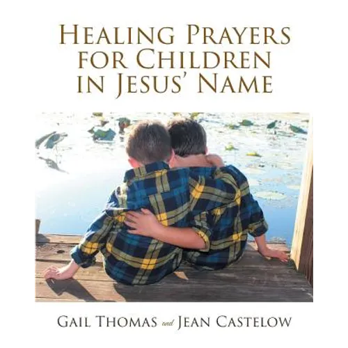 Healing Prayers for Children in Jesus' Name