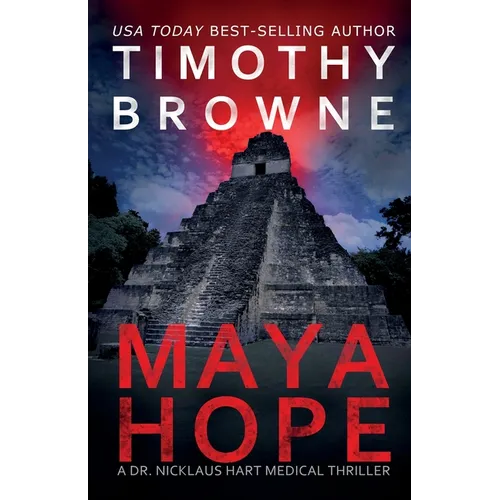 Maya Hope: A Medical Thriller