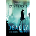 Deadly Commitment