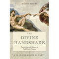 The Divine Handshake: Partnering with Heaven to Fulfill God's Purpose