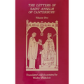 The Letters of Saint Anselm of Canterbury: Volume 2 Letters 148-309, as Archbishop of Canterbury Volume 97
